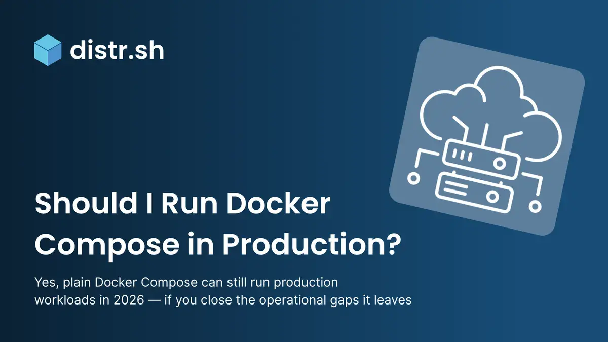 2026 年我還應該在生產環境中使用原生 Docker Compose 嗎？